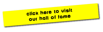 click here to visit out hall of fame